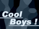 Cool Boys